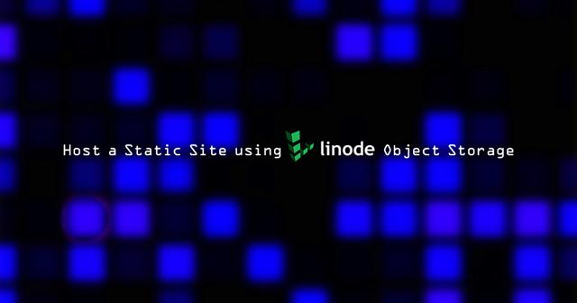 host-a-static-site-using-linode-object-storage.png